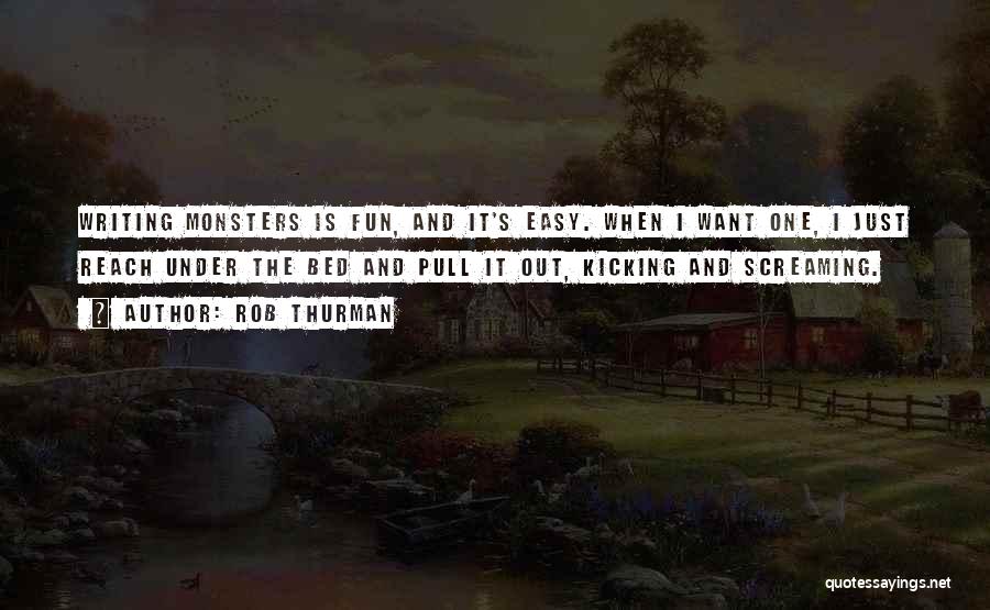 Monsters Under My Bed Quotes By Rob Thurman
