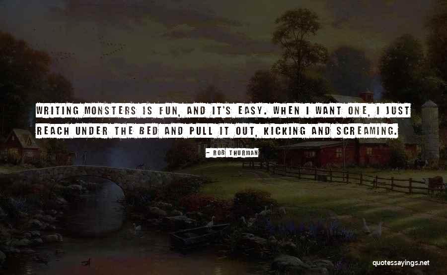 Monsters Under My Bed Quotes By Rob Thurman