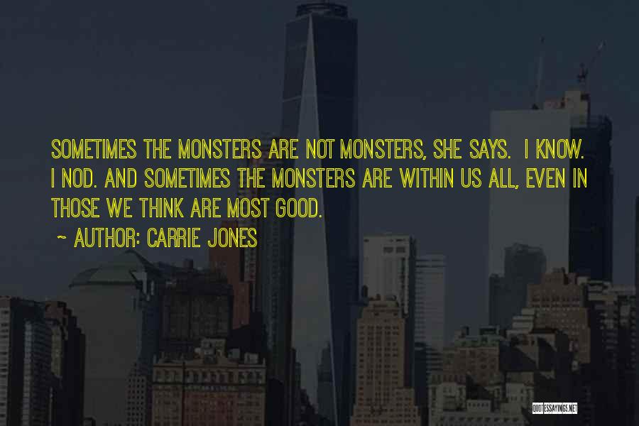 Monsters Within Quotes By Carrie Jones