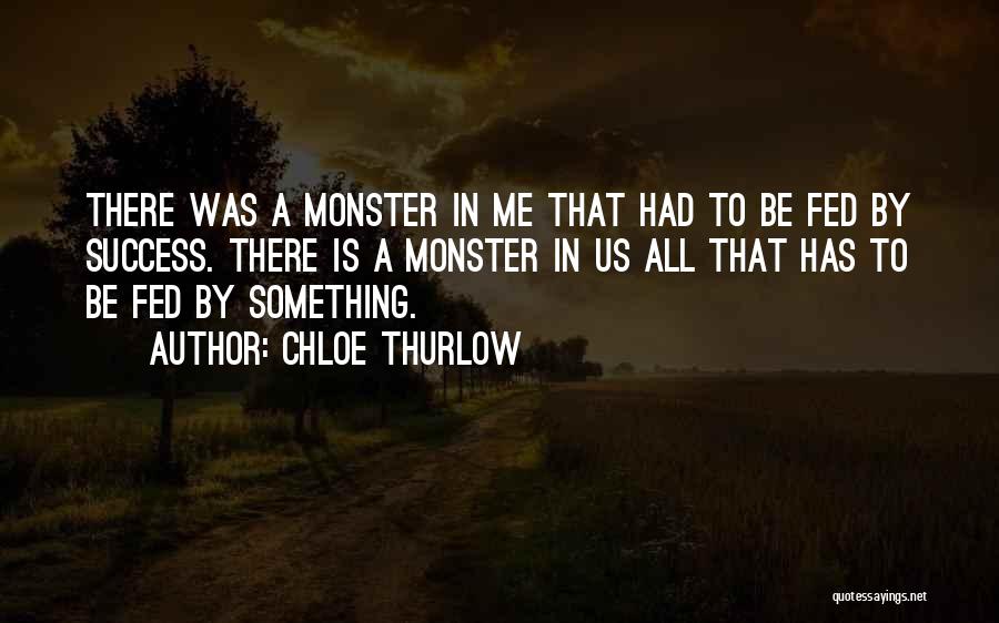 Monsters Within Quotes By Chloe Thurlow