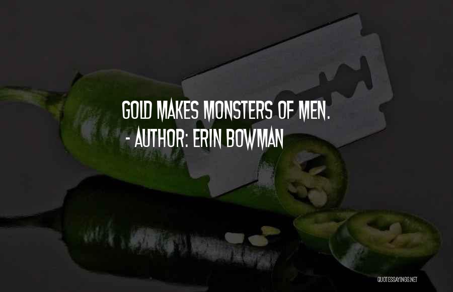 Monsters Within Quotes By Erin Bowman