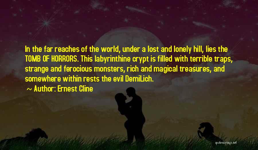 Monsters Within Quotes By Ernest Cline