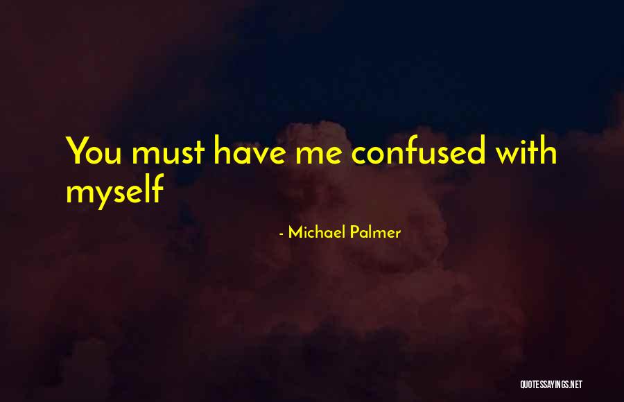 Monstrebze Quotes By Michael Palmer Monstrebze Quotes By Michael Palmer