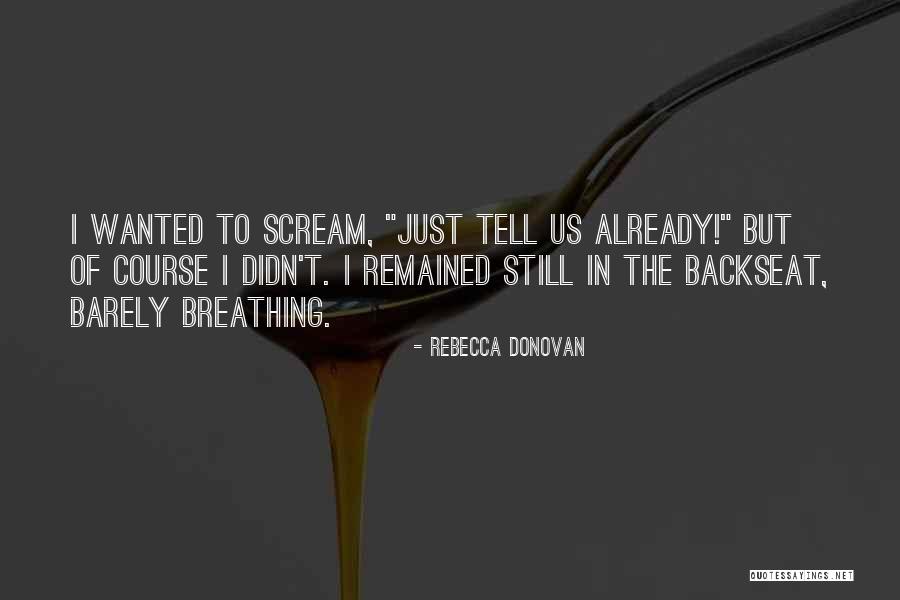 Monstrous Births Quotes By Rebecca Donovan Monstrous Births Quotes By Rebecca Donovan