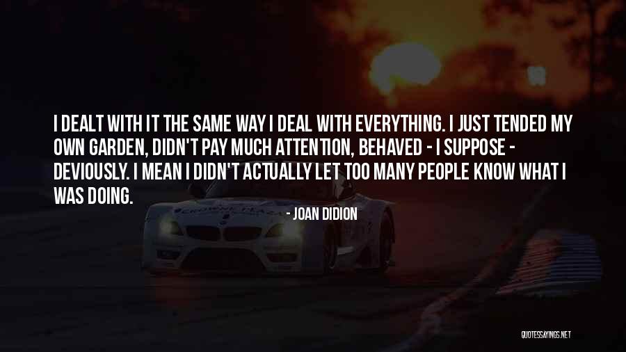 Monstrously Cruel Quotes By Joan Didion Monstrously Cruel Quotes By Joan Didion