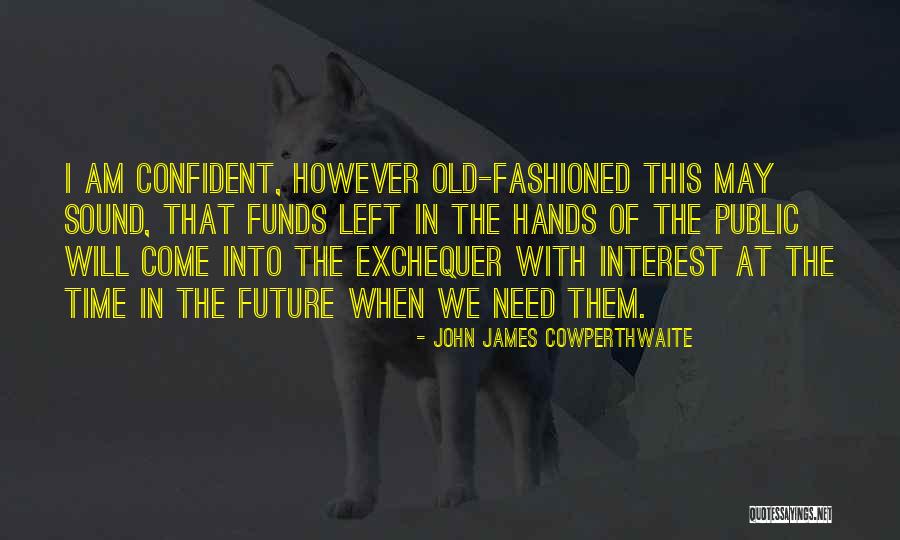 Monsurat Olugbode Quotes By John James Cowperthwaite Monsurat Olugbode Quotes By John James Cowperthwaite