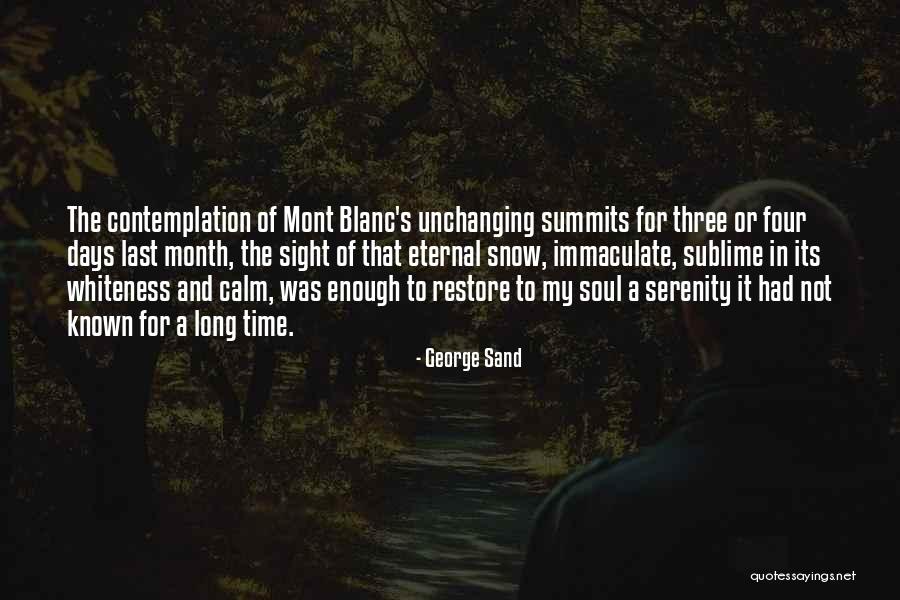 Mont Blanc Quotes By George Sand