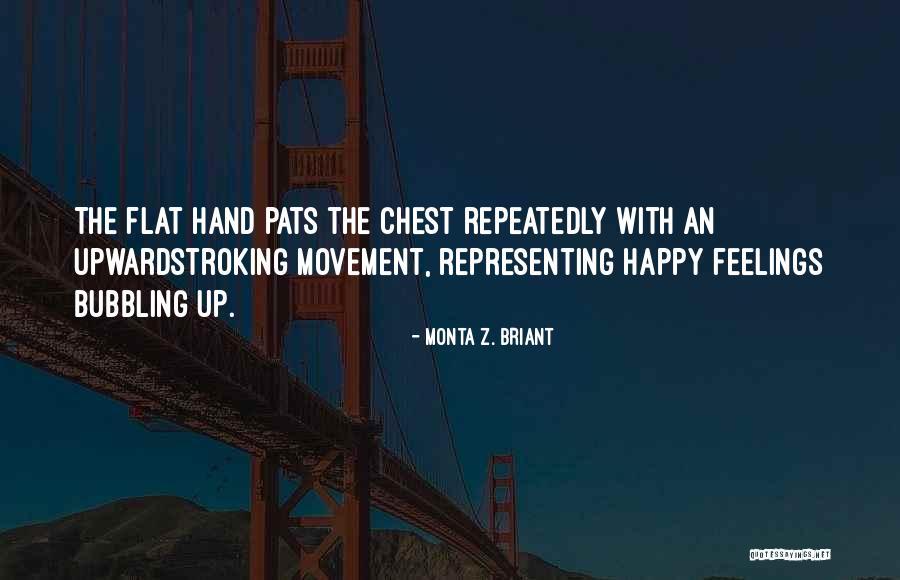 Monta Z. Briant Quotes 1306353