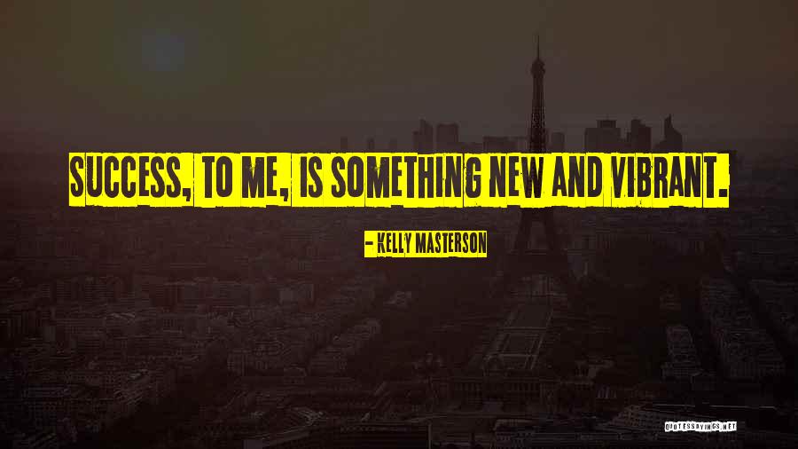 Montados De Villa Quotes By Kelly Masterson