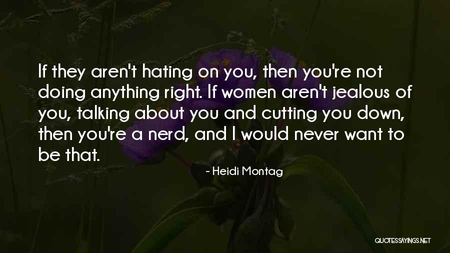 Montag Quotes By Heidi Montag
