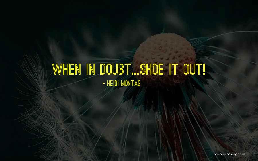 Montag Quotes By Heidi Montag