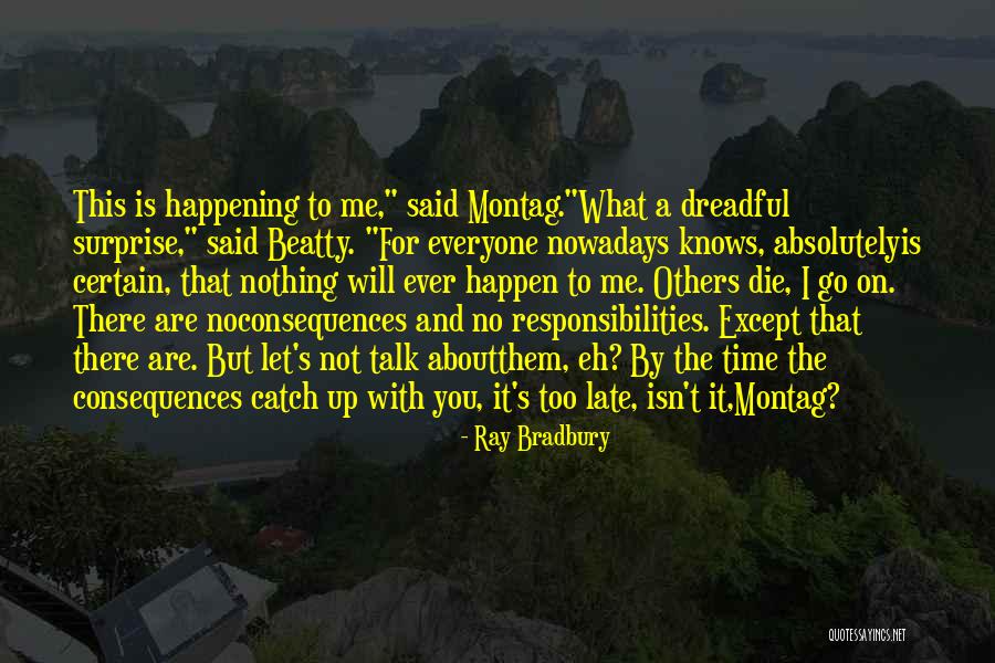 Montag Quotes By Ray Bradbury