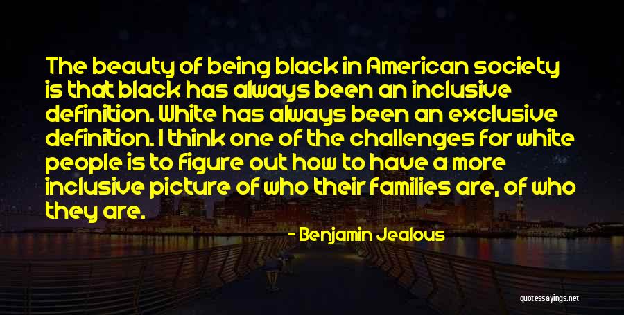 Montagnais Chicoutimi Quotes By Benjamin Jealous Montagnais Chicoutimi Quotes By Benjamin Jealous