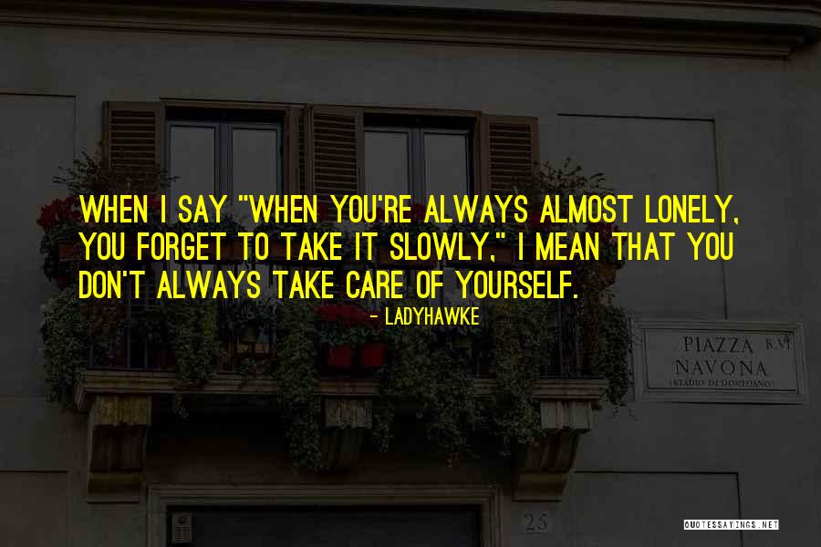Montagnola Quotes By Ladyhawke Montagnola Quotes By Ladyhawke