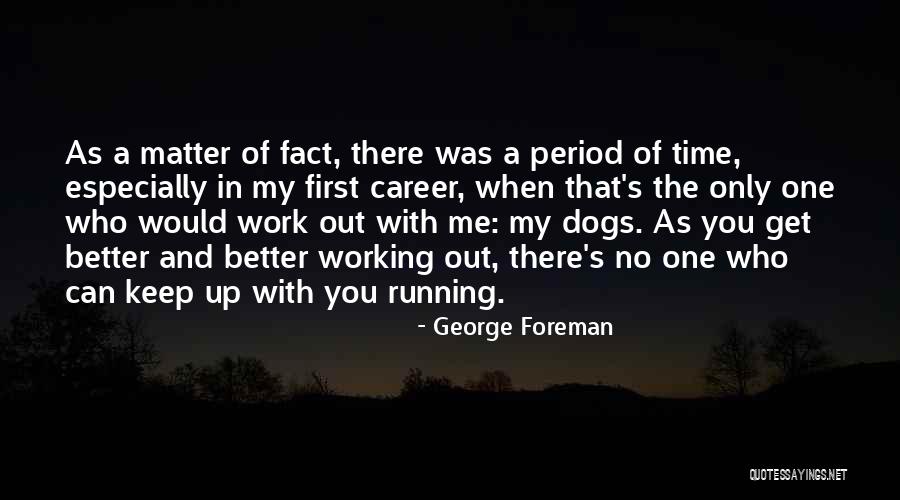 Montaignes Skepticism Quotes By George Foreman Montaignes Skepticism Quotes By George Foreman