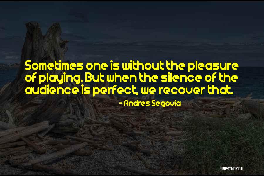 Montalbo Primary Quotes By Andres Segovia Montalbo Primary Quotes By Andres Segovia