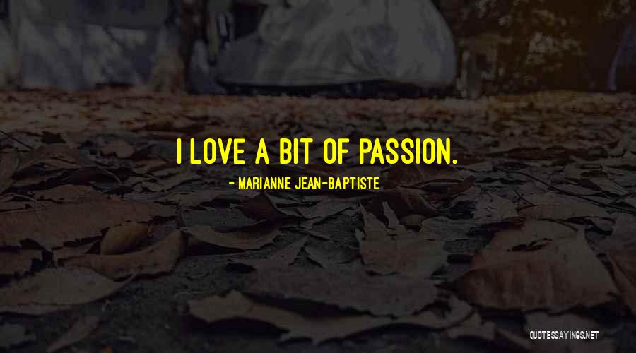 Montalbo Primary Quotes By Marianne Jean-Baptiste Montalbo Primary Quotes By Marianne Jean-Baptiste