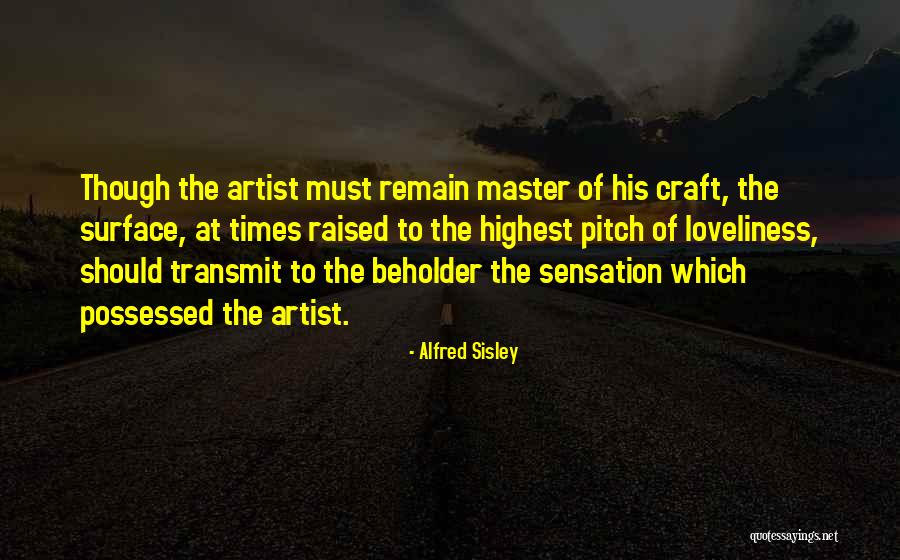Montalcini Quotes By Alfred Sisley Montalcini Quotes By Alfred Sisley