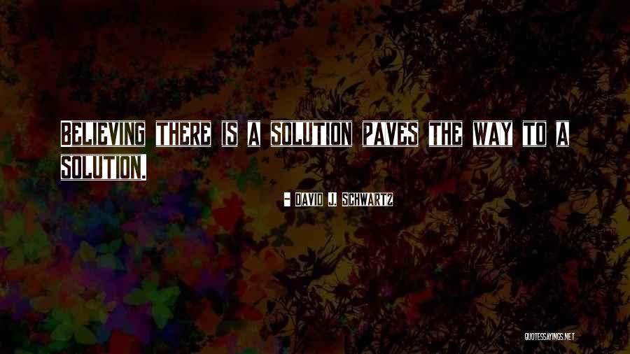 Montalvans Quotes By David J. Schwartz Montalvans Quotes By David J. Schwartz