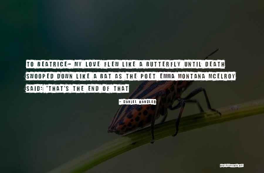 Montana Love Quotes By Daniel Handler Montana Love Quotes By Daniel Handler