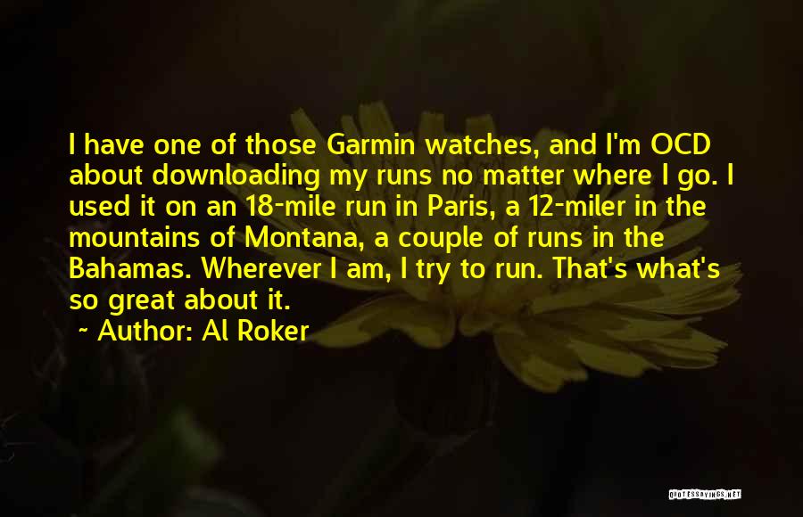 Montana Mountains Quotes By Al Roker