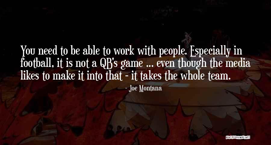 Montana Quotes By Joe Montana Montana Quotes By Joe Montana