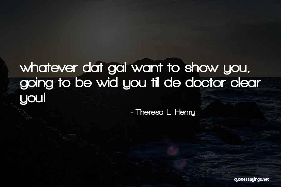 Montanari Bros Quotes By Theresa L. Henry Montanari Bros Quotes By Theresa L. Henry