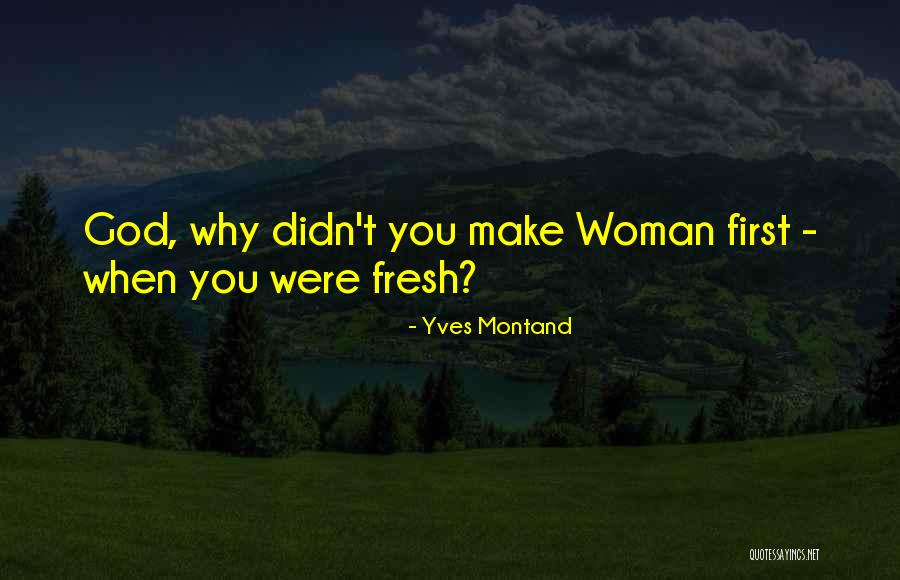 Montand Quotes By Yves Montand Montand Quotes By Yves Montand