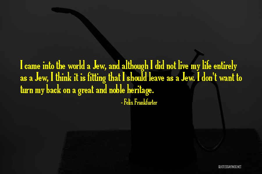 Montanese Quotes By Felix Frankfurter Montanese Quotes By Felix Frankfurter