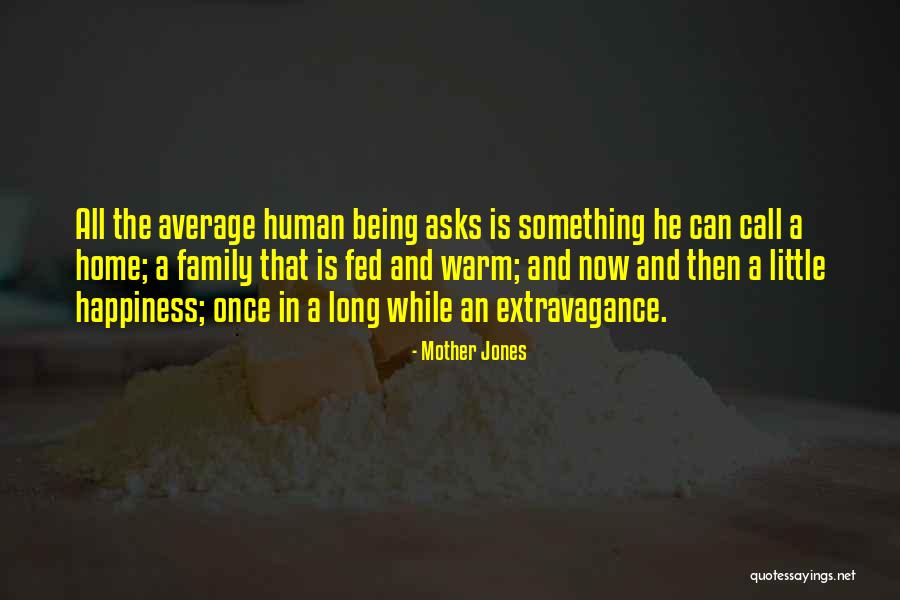 Montaraz Un1co Quotes By Mother Jones Montaraz Un1co Quotes By Mother Jones
