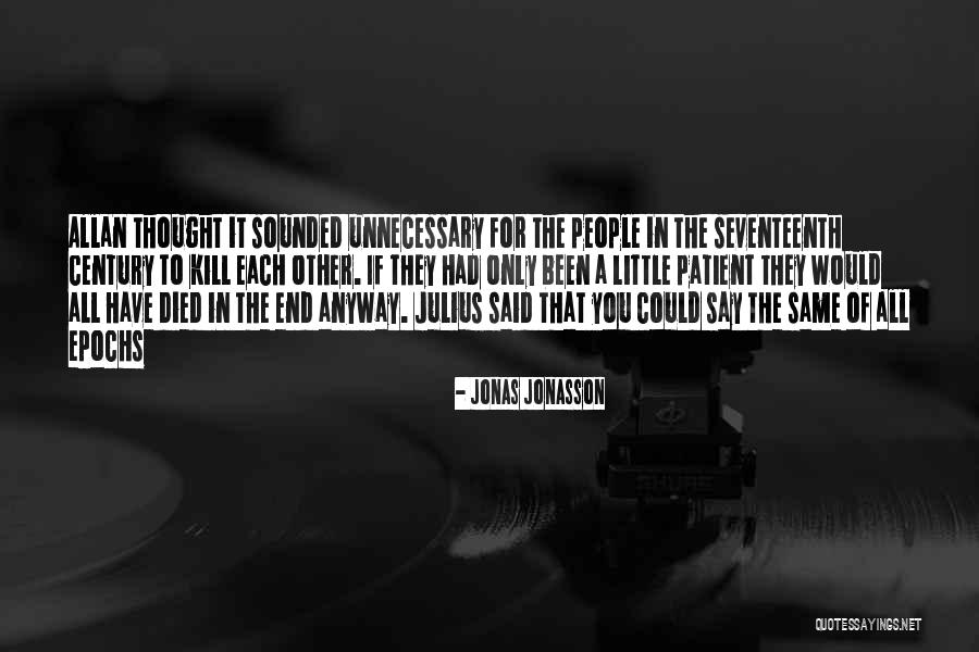 Montayral Quotes By Jonas Jonasson Montayral Quotes By Jonas Jonasson