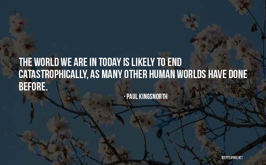 Montcerf Quotes By Paul Kingsnorth Montcerf Quotes By Paul Kingsnorth