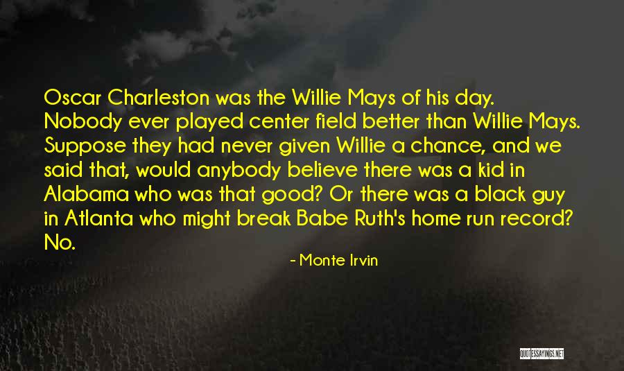 Monte Irvin Quotes 1265957 Monte Irvin Quotes 1265957