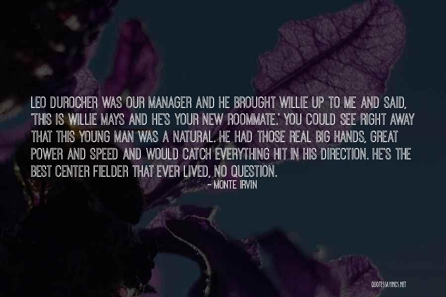 Monte Irvin Quotes 199834 Monte Irvin Quotes 199834