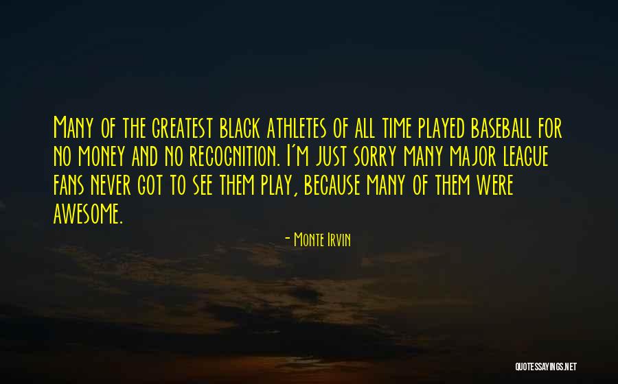 Monte Irvin Quotes 375877 Monte Irvin Quotes 375877