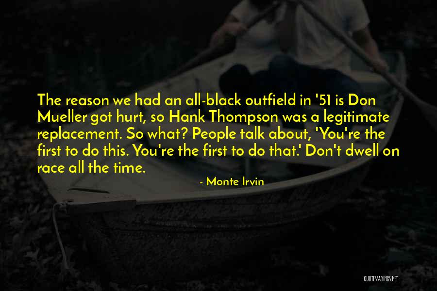 Monte Irvin Quotes 512697 Monte Irvin Quotes 512697
