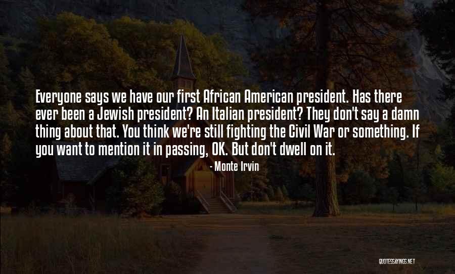 Monte Irvin Quotes 571276 Monte Irvin Quotes 571276