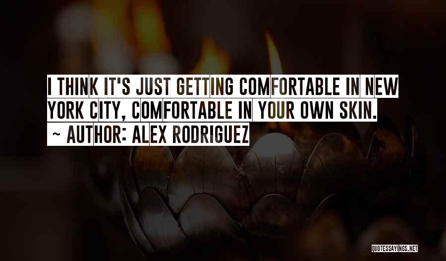 Montebruno Gewurztraminer Quotes By Alex Rodriguez