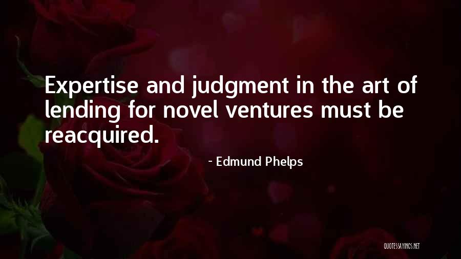 Montecino Grove Quotes By Edmund Phelps Montecino Grove Quotes By Edmund Phelps
