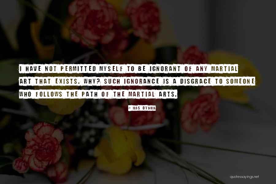 Monteclaro Toa Quotes By Mas Oyama Monteclaro Toa Quotes By Mas Oyama