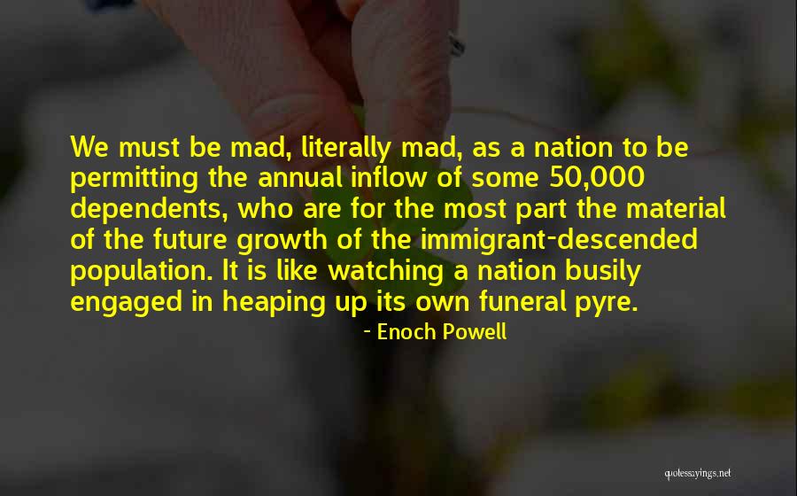 Montedoro Muggia Quotes By Enoch Powell Montedoro Muggia Quotes By Enoch Powell