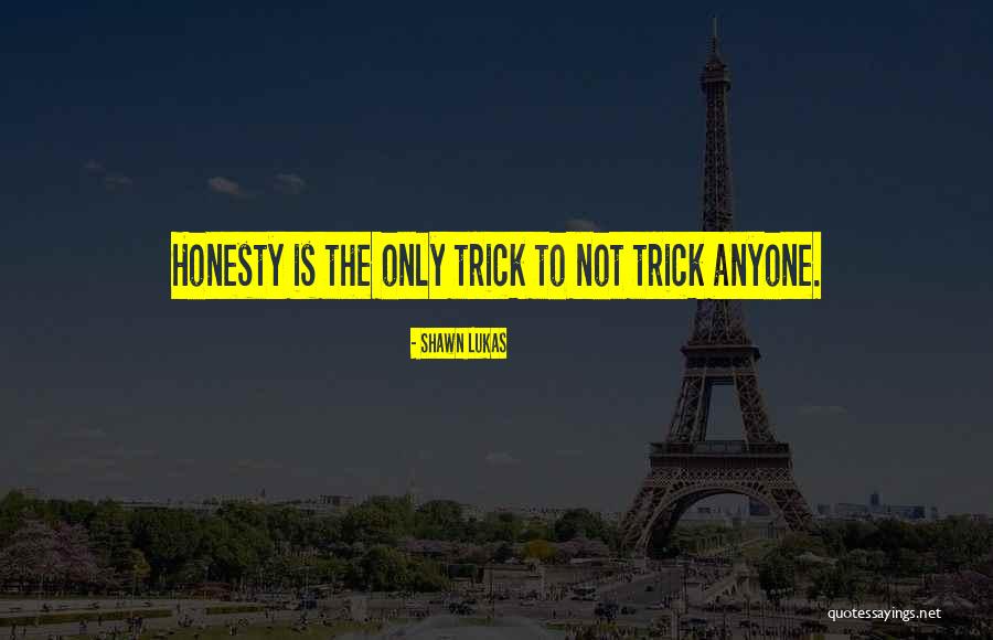 Monteil Tremaine Quotes By Shawn Lukas Monteil Tremaine Quotes By Shawn Lukas