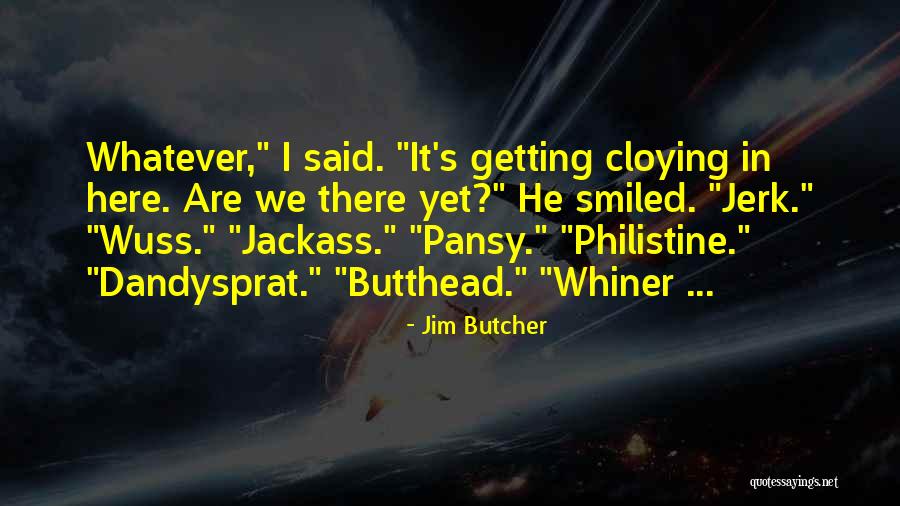 Monteillet Fromagerie Quotes By Jim Butcher Monteillet Fromagerie Quotes By Jim Butcher