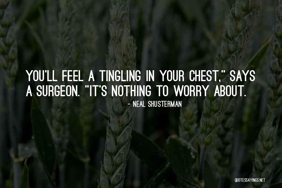 Montemagno Piemonte Quotes By Neal Shusterman Montemagno Piemonte Quotes By Neal Shusterman