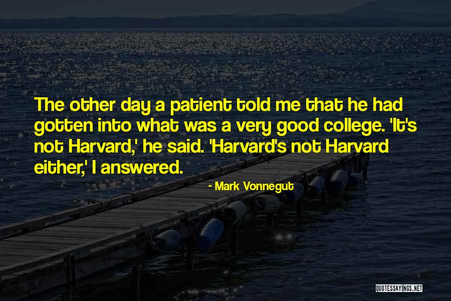 Montemagno Siu Quotes By Mark Vonnegut Montemagno Siu Quotes By Mark Vonnegut