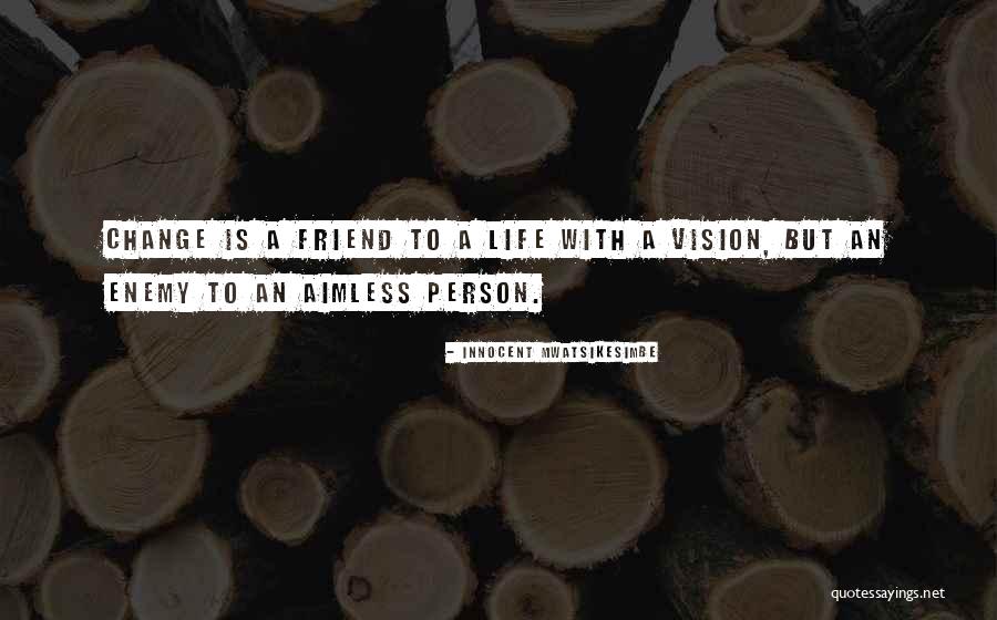 Montemurro Daniella Quotes By Innocent Mwatsikesimbe Montemurro Daniella Quotes By Innocent Mwatsikesimbe