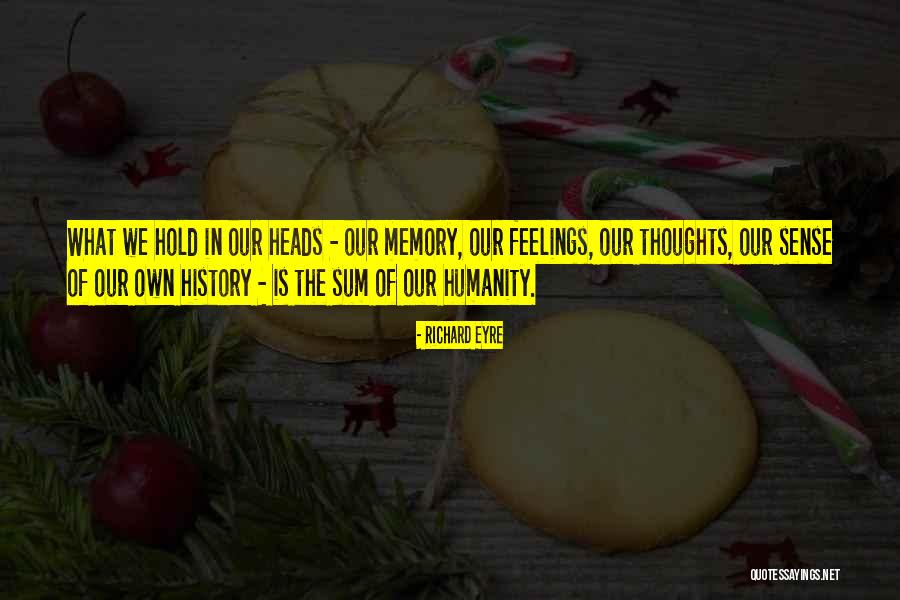 Montenay Quotes By Richard Eyre Montenay Quotes By Richard Eyre