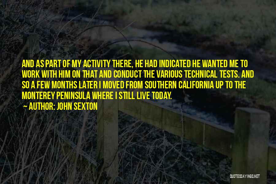 Monterey California Quotes By John Sexton