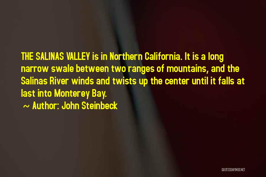 Monterey California Quotes By John Steinbeck