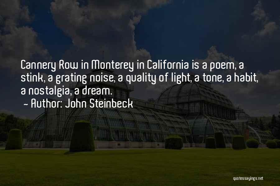 Monterey California Quotes By John Steinbeck